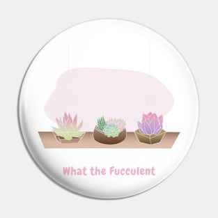 What the Fucculent (pink text) Pin