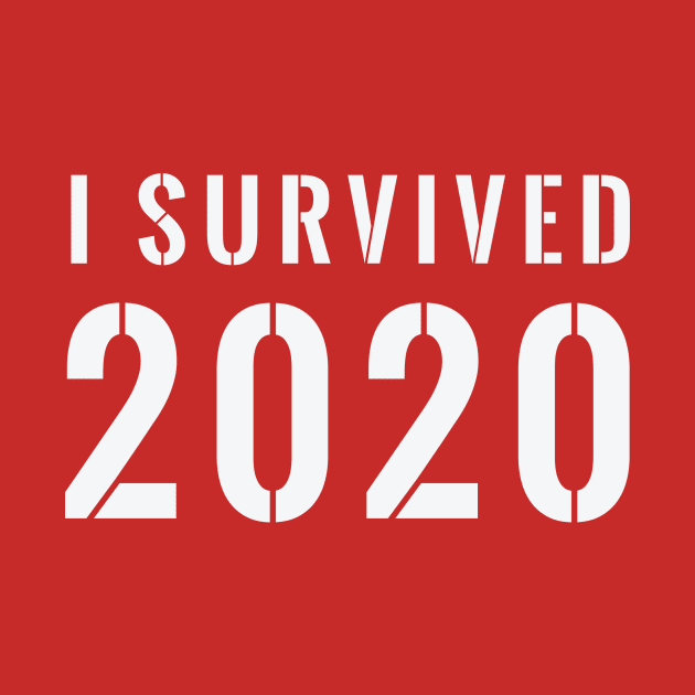 I Survived 2020 Stenciled - White Text by FalconArt