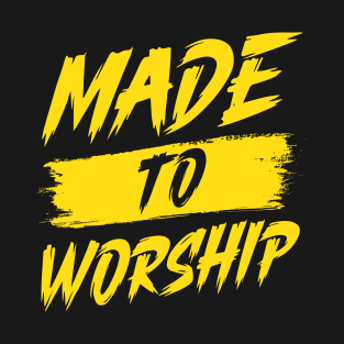 Made To Worship Unisex Bible Verse Christian T-Shirt