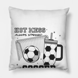 Hot mess always stressed soccer mama Pillow