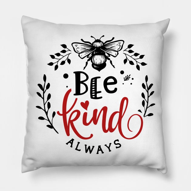 Be Kind Always Pillow by SweetMay