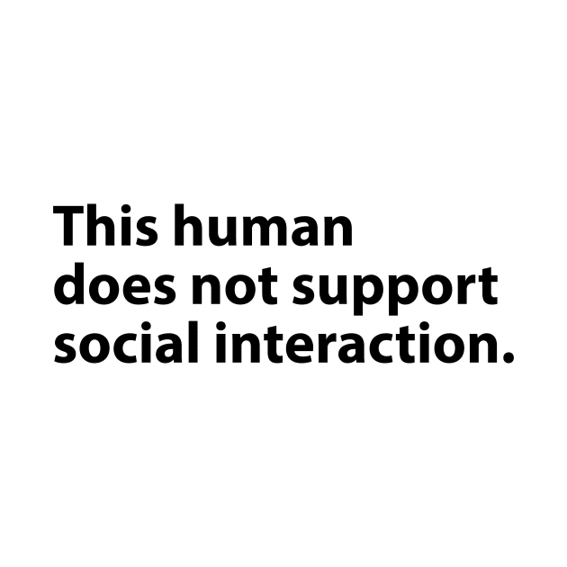 This human does not support social interaction by BrechtVdS