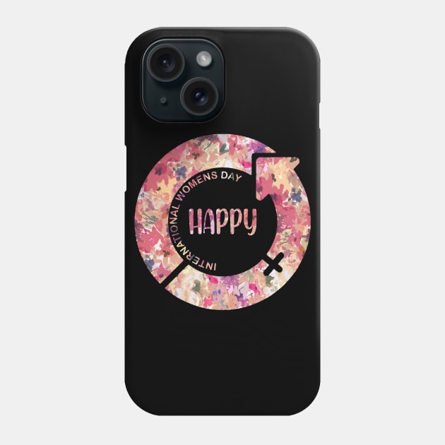 Happy International Womens Day Phone Case by iniandre