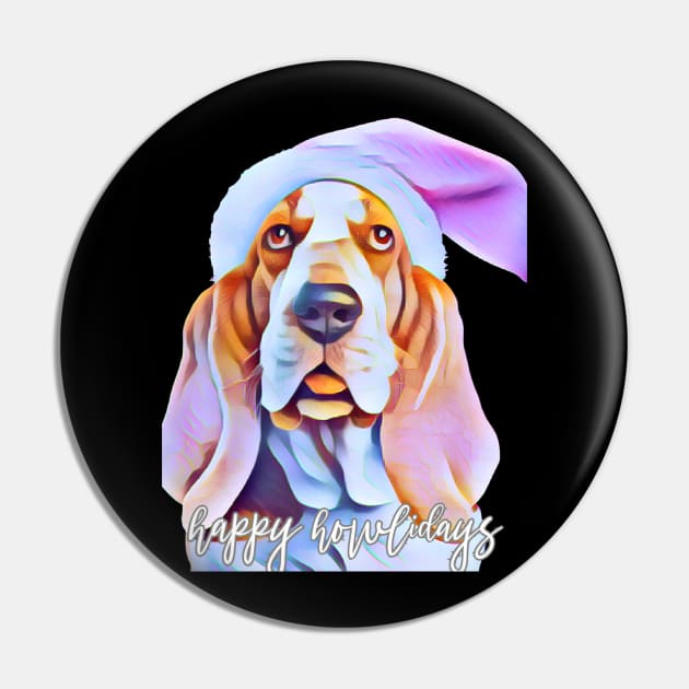 Cute Basset Hound in Pink Santa Hat with Happy Howlidays Pin by mw1designsart