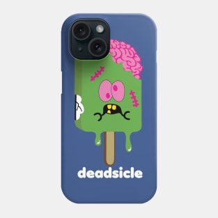 Deadsicle Phone Case