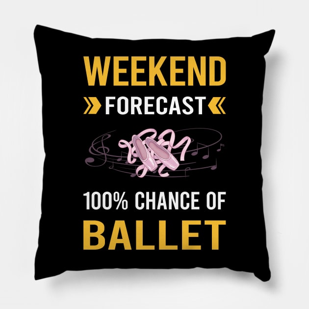 Weekend Forecast Ballet Ballerina Pillow by Good Day