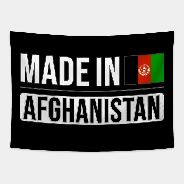 Made In Afghanistan - Gift for Afghanistani With Roots From Afghanistan Tapestry by Country Flags