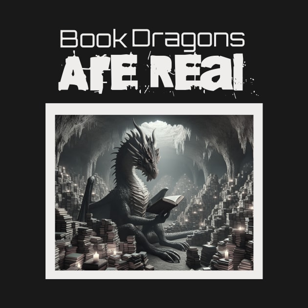 Book Dragons Are Real Book Collection Lover by Marble Creative Wear