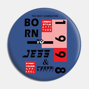 Born to Jess & Crappi Pin