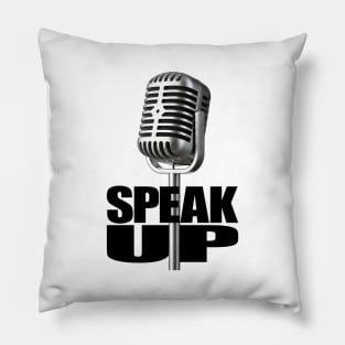 Speak Up Pillow