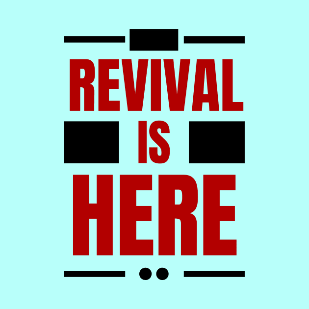 Revival Is Here | Christian by All Things Gospel