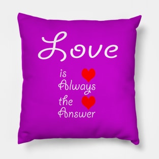 Valentine day gift,cute hearts for love, Love is always the answer Pillow