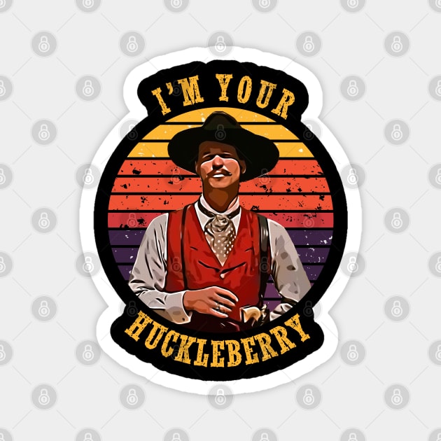 I'm Your Huckleberry Magnet by DankyDevito