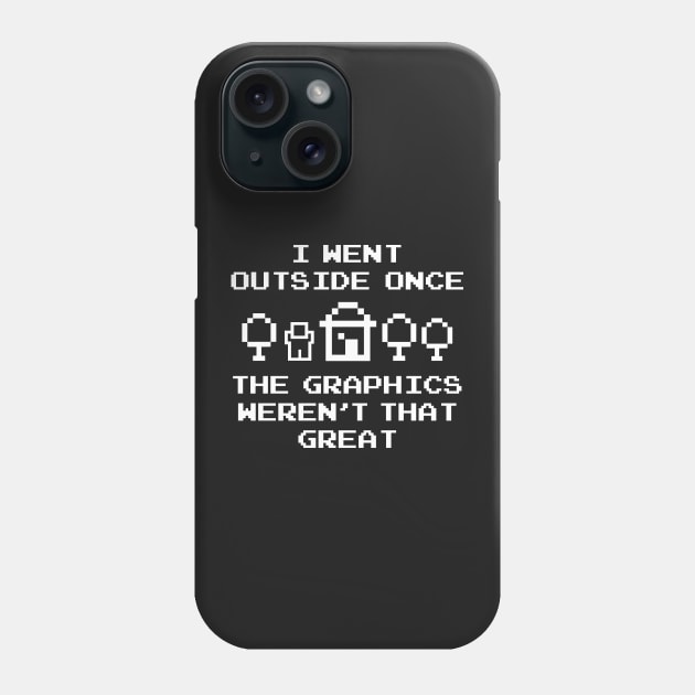 I Went Outside Once Phone Case by VectorPlanet