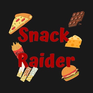 Snack Raider! T-Shirt