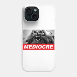 MEDIOCRE Phone Case