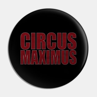 Circus Maximus Pin