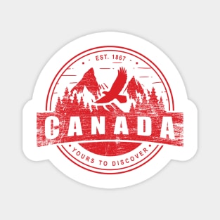 Canada Mountains Yours to Discover Outdoor Lovers Canadian Nature Love - red Magnet