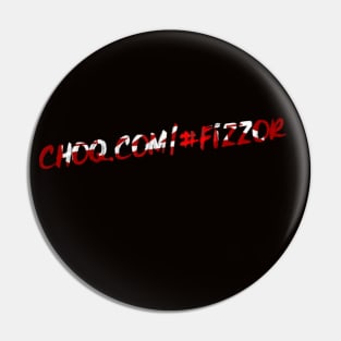 . : #FizZoR + Choq colab Pin