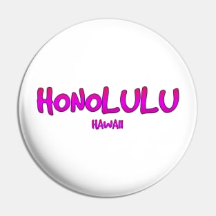 Honolulu Hawaii t-shirt designs Pin