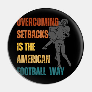 Overcoming setbacks is the American football way Pin