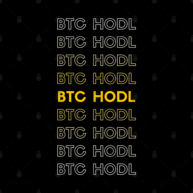 BTC HODL Typography by Trader Shirts