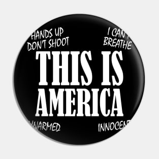 THIS Is America Pin