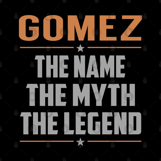 GOMEZ The Name The Myth The Legend by RenayRebollosoye