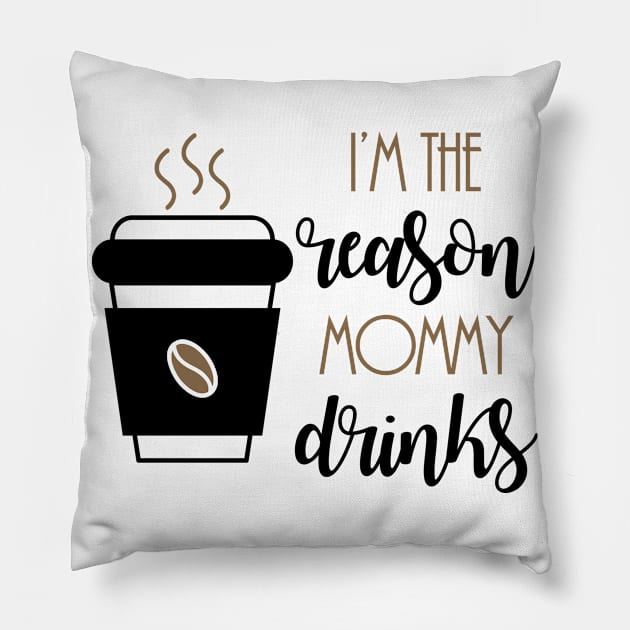 Why mommy drinks. Pillow by MadebyTigger