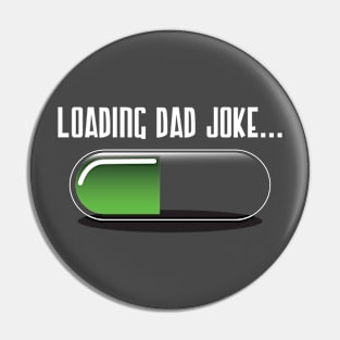 Loading Dad Joke Pin