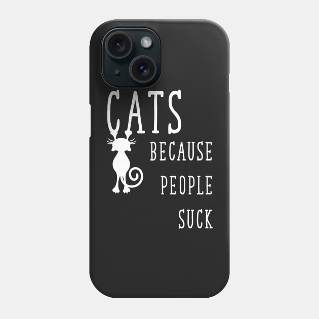 Cats Because People Suck Phone Case by captainmood