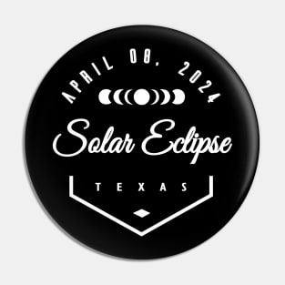 Total Solar Eclipse Texas 2024 Pin