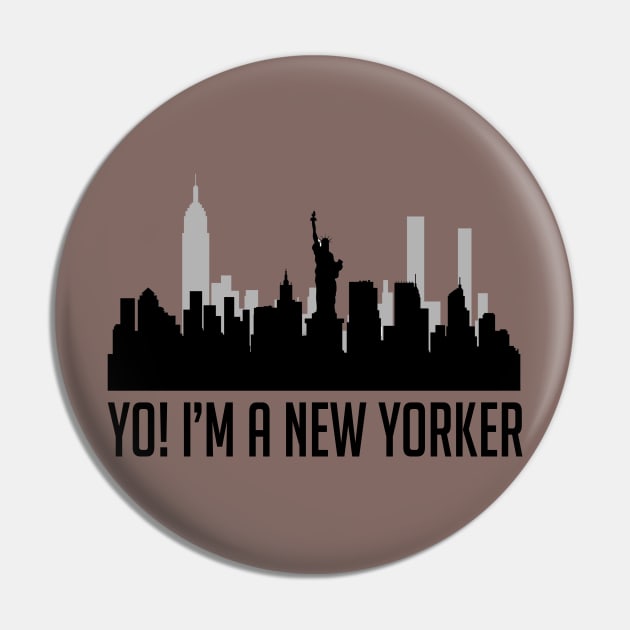 Yo! I'm A New Yorker Pin by Paramountproducts