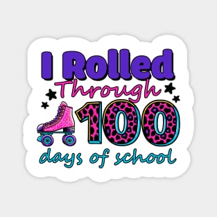i rolled through 100 days of school Magnet