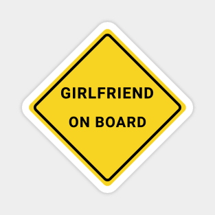 Girlfriend on Board Magnet