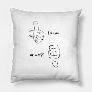 like or not Pillow