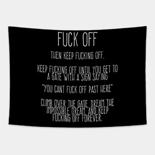 A Fancy Fuck Off - Fuck Off Tapestry