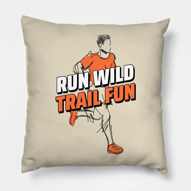 Run Wild, Trail Fun, Trail Running Pillow by VOIX Designs