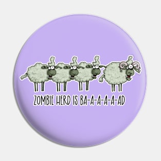 Zombie Herd is Ba-a-a-a-ad Pin