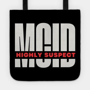 Highly Suspect | MCID Tote
