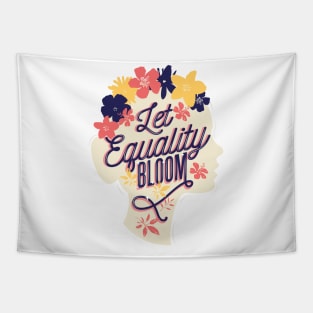 Let Equality Bloom Quote Tapestry