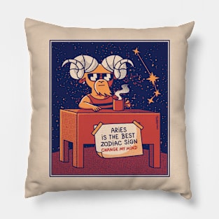 Aries The Best Meme Change My Mind Pillow