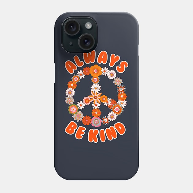 always be kind Phone Case by Drawab Designs