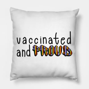 Vaccinated and Proud (Philadelphia Pride Flag) Pillow