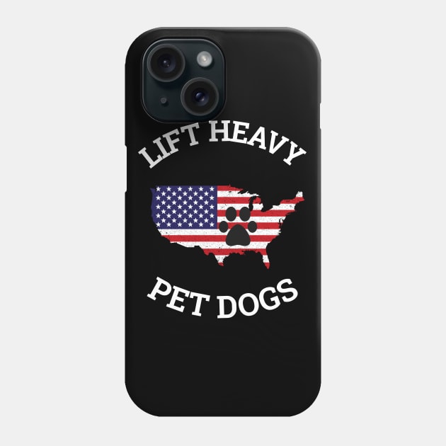 LIFT HEAVY PET DOGS Phone Case by Hunter_c4 "Click here to uncover more designs"