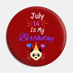 July 14 st is my birthday Pin