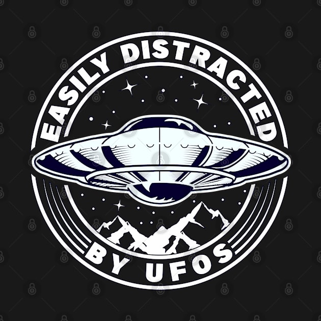 Easily Distracted By UFOS Alien Believers by Dener Queiroz