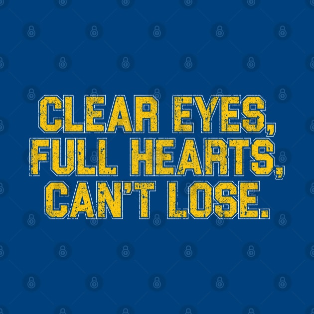 Clear Eyes, Full Hearts, Can't Lose by huckblade