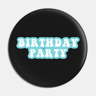 Birthday Party Pin