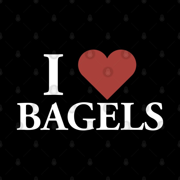 I love Bagels by BeyondTheDeck